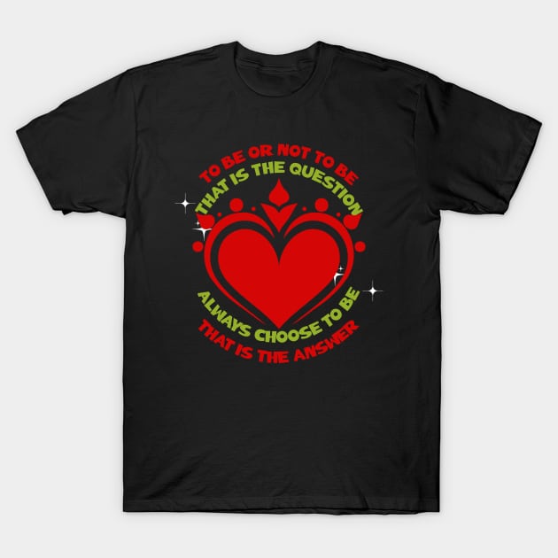 To be or not to be that is the question Shakespeare T-Shirt by Frolic and Larks